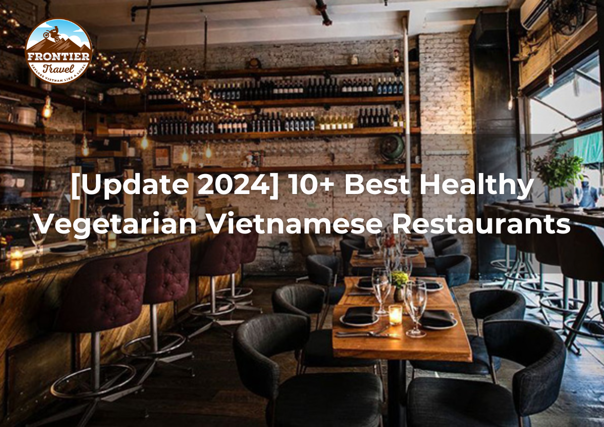 10+ Best Healthy Vegetarian Vietnamese Restaurants